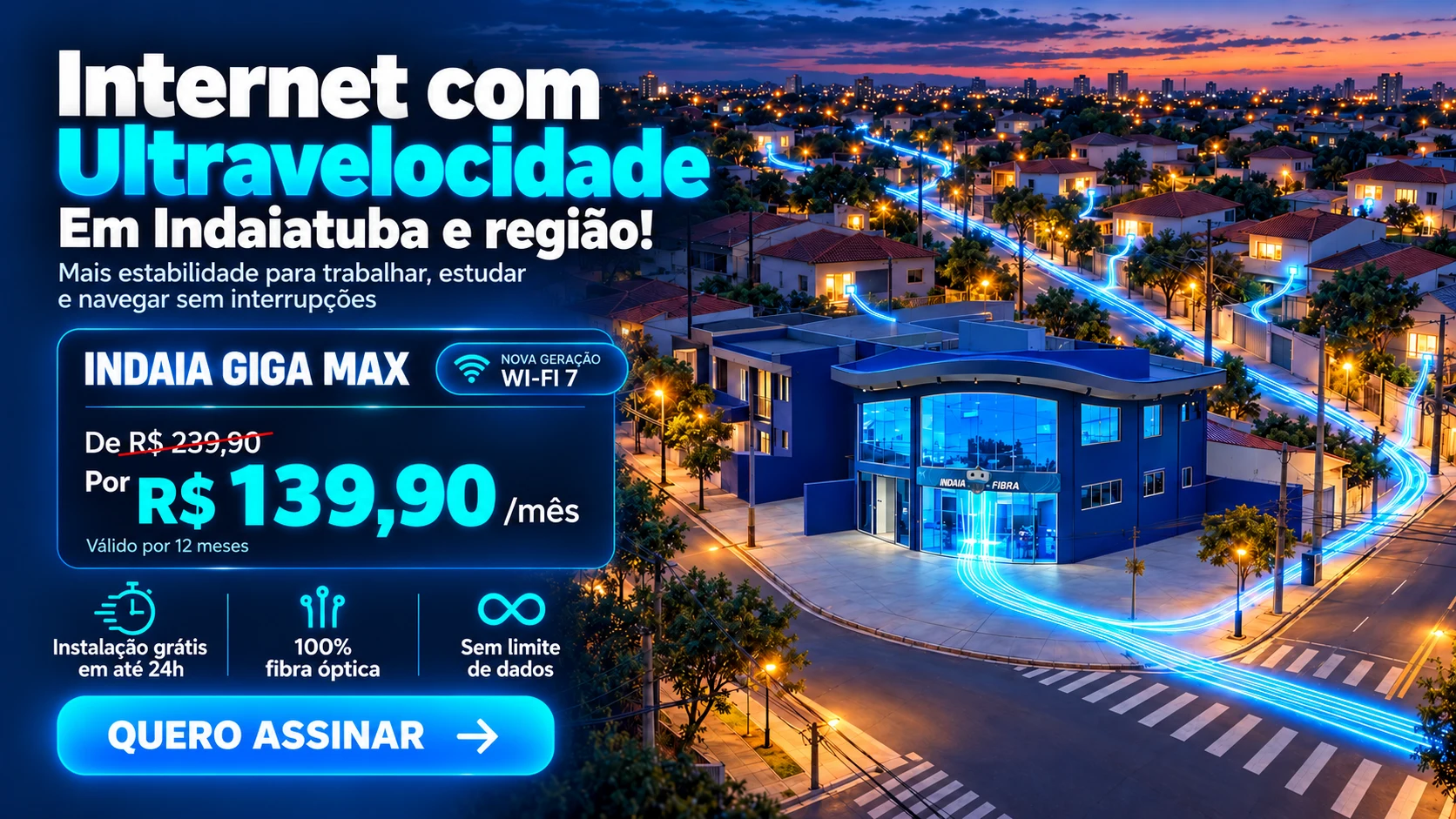 Indaiafibra: INDAIA GIGA MAX com Wi-Fi 7 por R$ 139,90/mês, oferta válida por 12 meses, em Indaiatuba e região